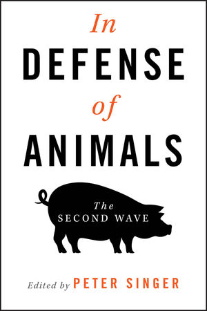 In Defense of Animals: The Second Wave (1405119411) cover image