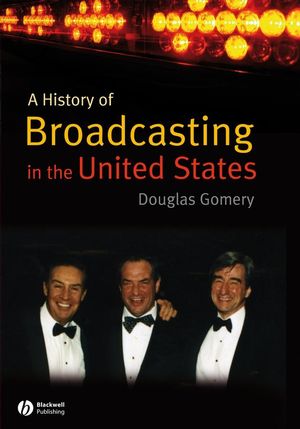 A History of Broadcasting in the United States (1405122811) cover image
