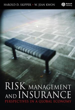 Risk Management and Insurance: Perspectives in a Global Economy (1405125411) cover image
