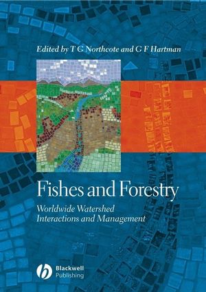 Fishes and Forestry: Worldwide Watershed Interactions and Management (1405147911) cover image