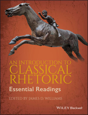 An Introduction to Classical Rhetoric: Essential Readings (1405158611) cover image