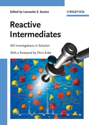 Reactive Intermediates: MS Investigations in Solution (3527323511) cover image