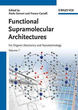 Functional Supramolecular Architectures: For Organic Electronics and Nanotechnology, 2 Volume Set (3527326111) cover image