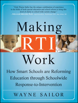 Making RTI Work: How Smart Schools are Reforming Education through Schoolwide Response-to-Intervention (0470193212) cover image