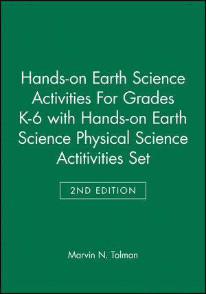 Hands-on Earth Science Activities For Grades K-6 2e with Hands-on Earth Science Physical Science Actitivities 2e Set (0470290412) cover image
