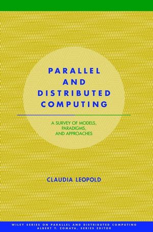 Parallel and Distributed Computing: A Survey of Models, Paradigms and Approaches (0471358312) cover image