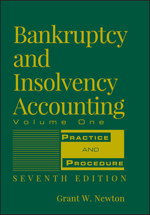 Bankruptcy and Insolvency Accounting, Volume 1: Practice and Procedure, 7th Edition (0471787612) cover image