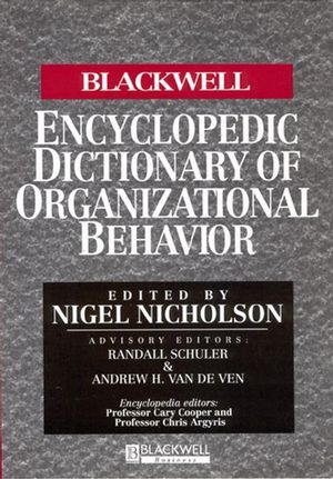 The Blackwell Encyclopedic Dictionary of Organizational Behavior (0631187812) cover image
