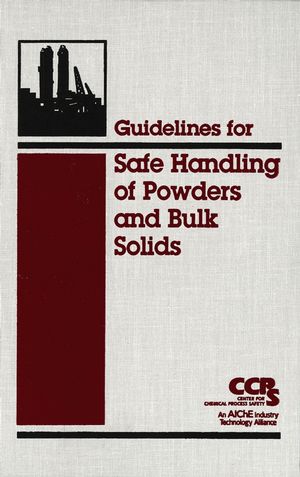 Guidelines for Safe Handling of Powders and Bulk Solids (0816909512) cover image