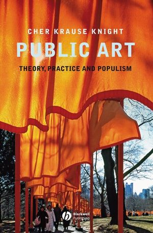 Public Art: Theory, Practice and Populism (1444360612) cover image