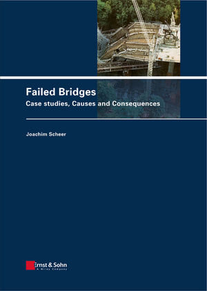 Failed Bridges: Case Studies, Causes and Consequences (3433029512) cover image