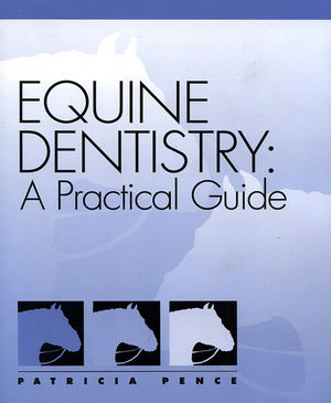 Equine Dentistry: A Practical Guide (0470292113) cover image