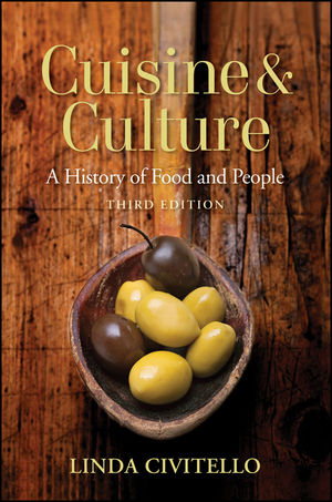 Cuisine and Culture: A History of Food and People, 3rd Edition (0470403713) cover image