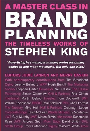 A Master Class in Brand Planning: The Timeless Works of Stephen King (0470517913) cover image