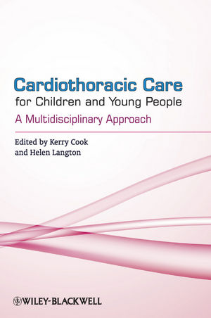 Cardiothoracic Care for Children and Young People: A Multidisciplinary Approach (0470518413) cover image