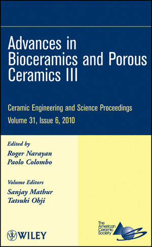 Advances in Bioceramics and Porous Ceramics III, Volume 31, Issue 6 (0470594713) cover image