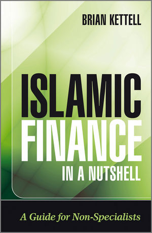 Islamic Finance in a Nutshell: A Guide for Non-Specialists (0470748613) cover image