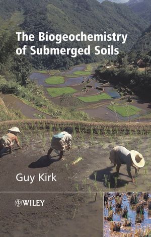 The Biogeochemistry of Submerged Soils (0470863013) cover image