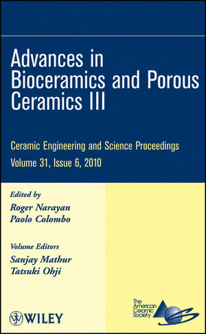 Advances in Bioceramics and Porous Ceramics III, Volume 31, Issue 6 (0470944013) cover image