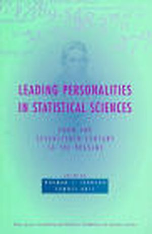 Leading Personalities in Statistical Sciences: From the Seventeenth Century to the Present (0471163813) cover image