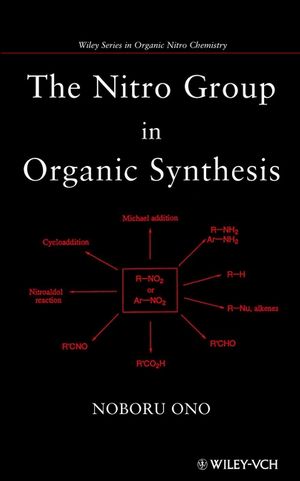 The Nitro Group in Organic Synthesis (0471316113) cover image