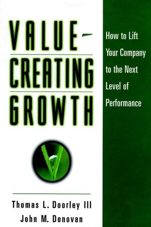 Value-Creating Growth: How to Lift Your Company to the Next Level of Performance (0787946613) cover image