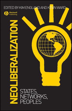 Neoliberalization: States, Networks, Peoples (1405134313) cover image