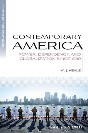 Contemporary America: Power, Dependency, and Globalization since 1980 (1405136413) cover image