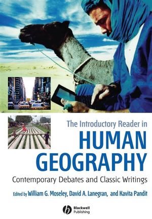 The Introductory Reader in Human Geography: Contemporary Debates and Classic Writings (1405149213) cover image