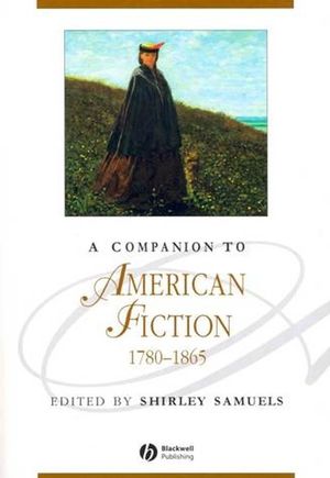 A Companion to American Fiction, 1780 - 1865 (1405158913) cover image
