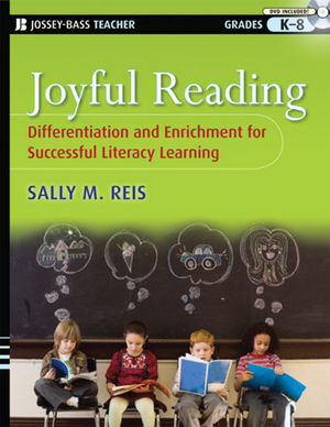 Joyful Reading : Differentiation and Enrichment for Successful Literacy Learning, Grades K-8  (0470228814) cover image