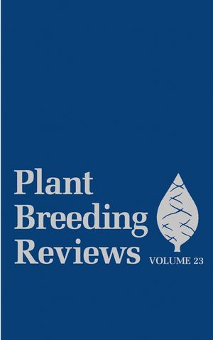 Plant Breeding Reviews, Volume 23 (0470650214) cover image