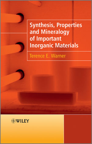 Synthesis, Properties and Mineralogy of Important Inorganic Materials (0470746114) cover image