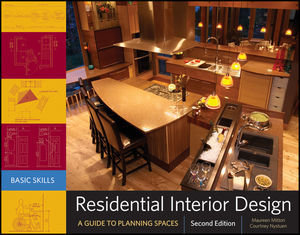 Residential Interior Design: A Guide To Planning Spaces, 2nd Edition (0470951214) cover image