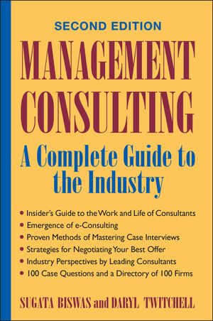 Management Consulting: A Complete Guide to the Industry, 2nd Edition (0471444014) cover image