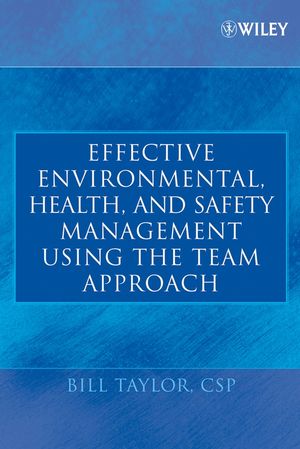 Effective Environmental, Health, and Safety Management Using the Team Approach (0471682314) cover image