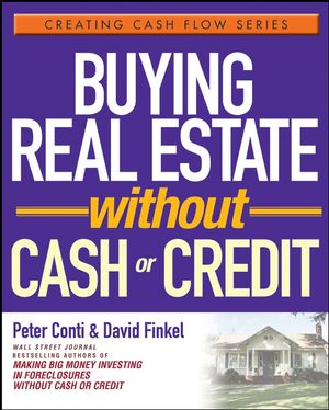 Buying Real Estate Without Cash or Credit (0471728314) cover image
