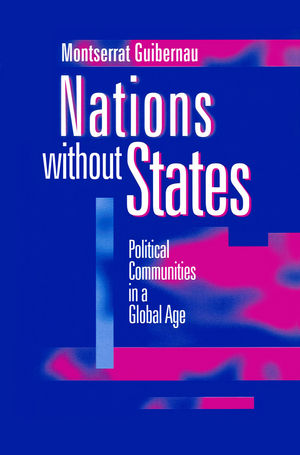 Nations without States: Political Communities in a Global Age (0745618014) cover image