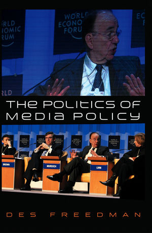 The Politics of Media Policy (0745657214) cover image