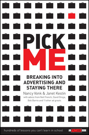 Pick Me: Breaking Into Advertising and Staying There (1118040414) cover image