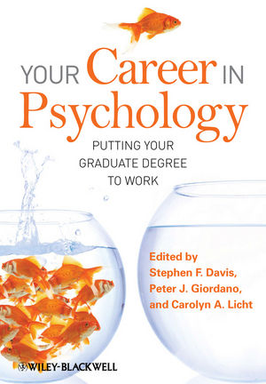 Your Career in Psychology: Putting Your Graduate Degree to Work (1405179414) cover image