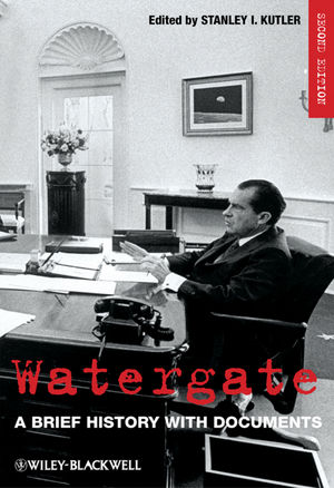 Watergate: A Brief History with Documents, 2nd Edition (1444318314) cover image