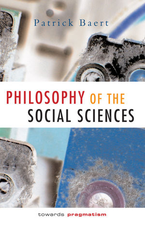 Philosophy of the Social Sciences: Towards Pragmatism (1509500014) cover image