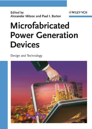 Microfabricated Power Generation Devices: Design and Technology (3527320814) cover image