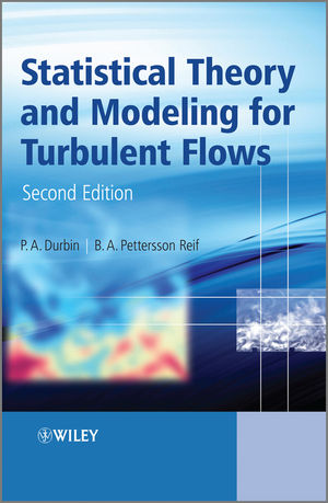 Statistical Theory and Modeling for Turbulent Flows, 2nd Edition (0470689315) cover image