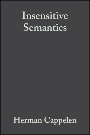 Insensitive Semantics: A Defense of Semantic Minimalism and Speech Act Pluralism (0470754915) cover image