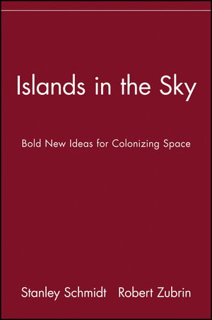 Islands in the Sky: Bold New Ideas for Colonizing Space  (0471135615) cover image