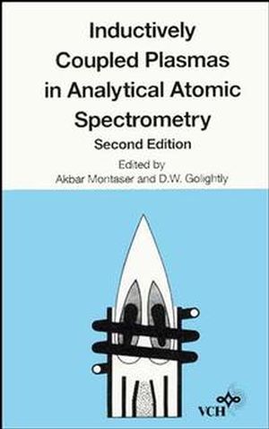 Inductively Coupled Plasmas in Analytical Atomic Spectrometry, 2nd Revised and Enlarged Edition (0471188115) cover image