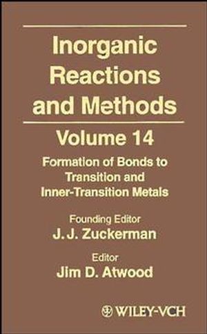 Inorganic Reactions and Methods, Volume 14, The Formation of Bonds to Transition and Inner-Transition Metals (0471192015) cover image
