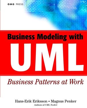 Business Modeling with UML: Business Patterns at Work (0471295515) cover image
